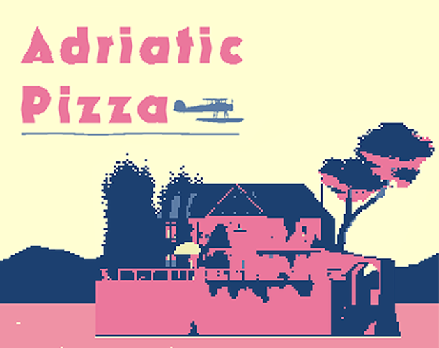 Games like Adriatic Pizza