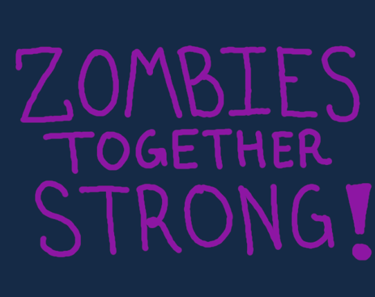 Zombies Strong Together! Game Cover