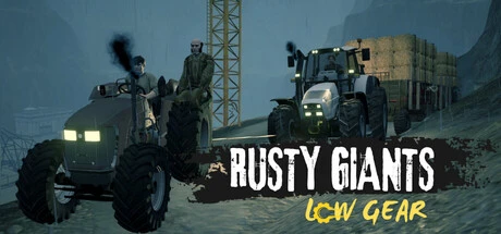 Games like Rusty Giants: Low Gear