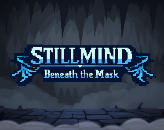 Stillmind: Beneath the mask Image