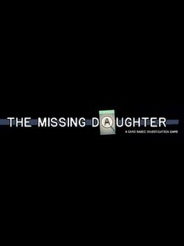 Games like The Missing Daughter