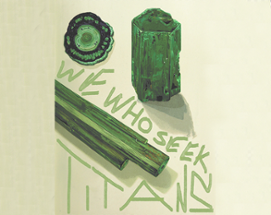 We Who Seek Titans Image