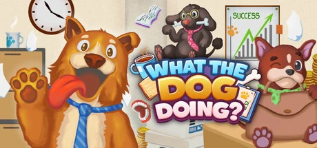 Games like What The Dog Doing?