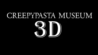 Games like Creepypasta Museum 3D