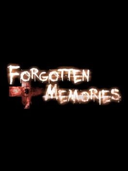 Games like Forgotten Memories