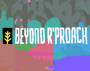 Games like BEYOND R'PROACH