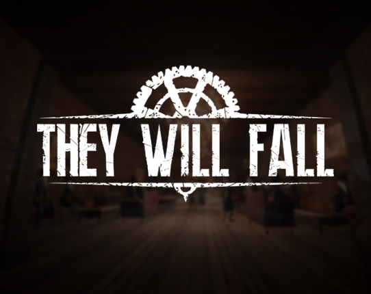 They Will Fall - Team 1 Image