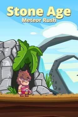 Games like Stone Age Meteor Rush