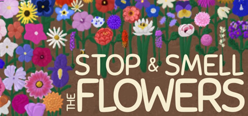 Stop and Smell the Flowers Image