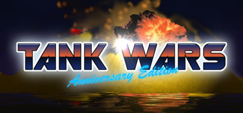 Tank Wars: Anniversary Edition Game Cover