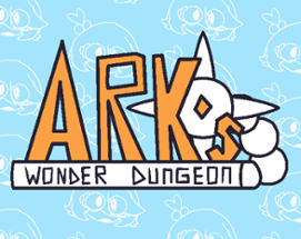 Ark's Wonder Dungeon Image