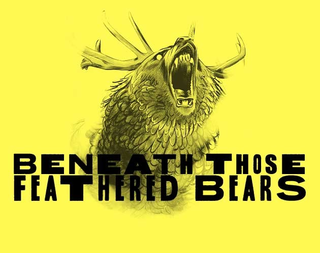 Games like Beneath Those Feathered Bear Gods
