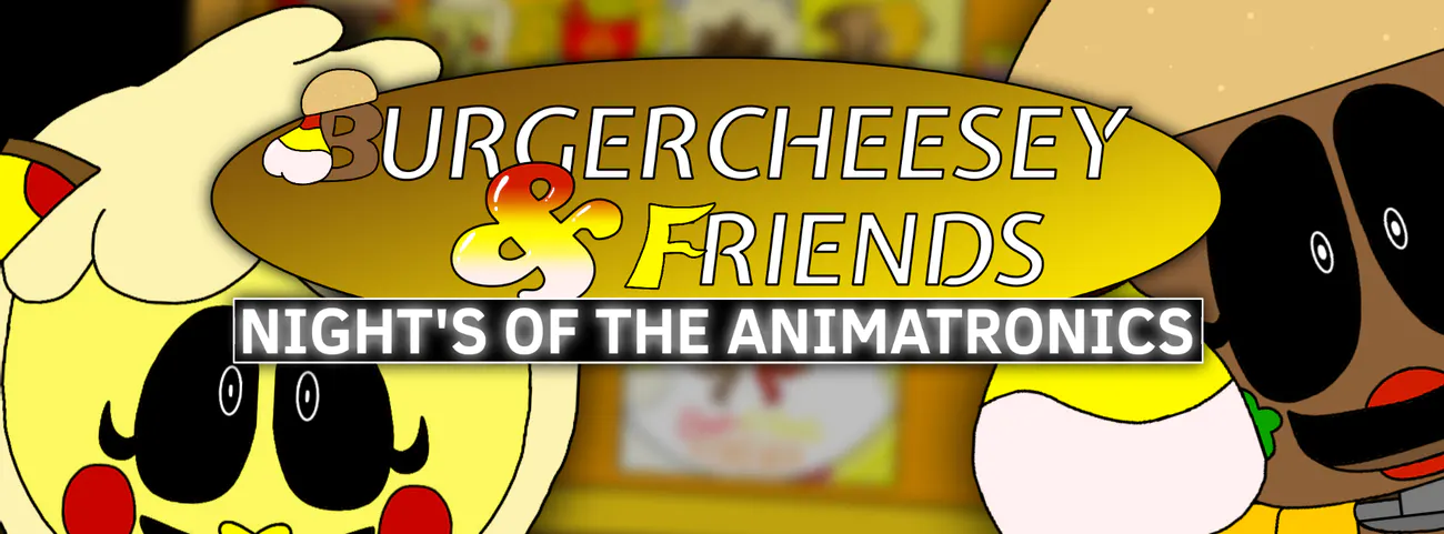 Games like BurgerCheesey & Friends: Night's of the Animatronics