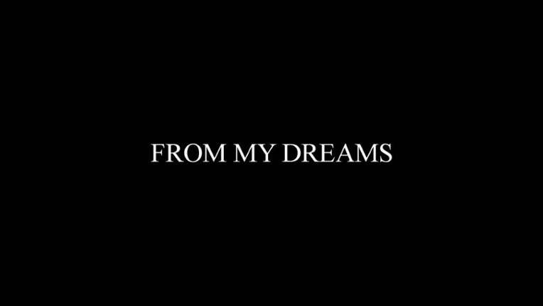From My Dreams Image
