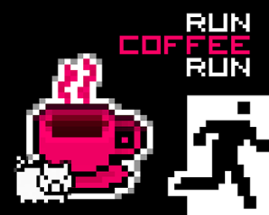 RUN COFFEE RUN Image