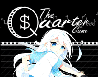 Games like The Quarter Game