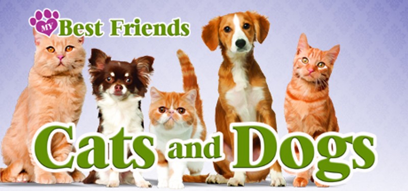 My Best Friends: Cats & Dogs Game Cover