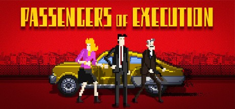Games like Passengers Of Execution
