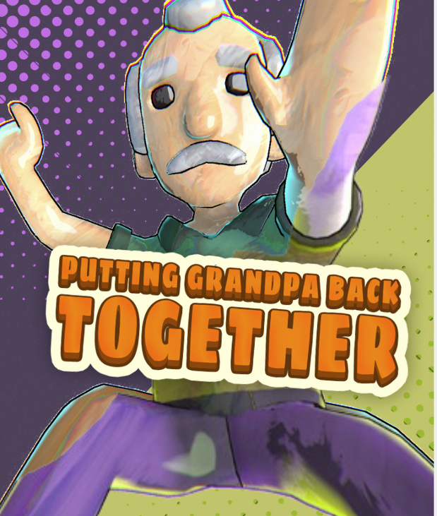 Games like PUTTING GRANDPA BACK TOGETHER