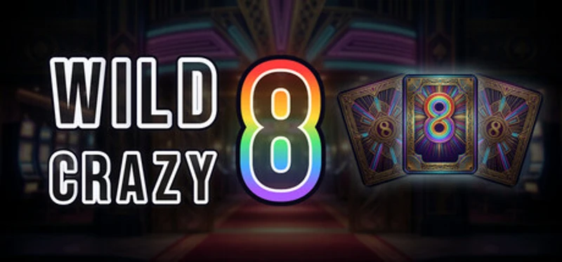 Wild Crazy 8s Image