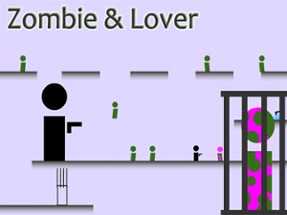 Zombie &amp; Lover - Save Lover,Never Give Up Image