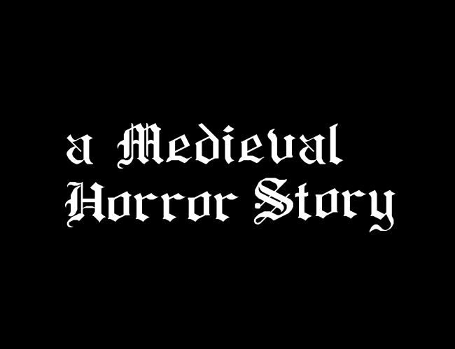 Games like a Medieval Horror Story