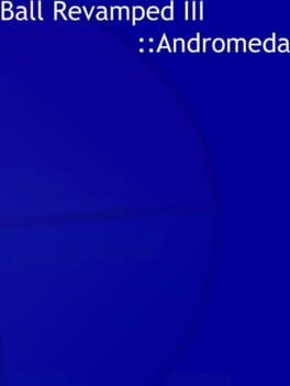 Games like Ball Revamped III: Andromeda