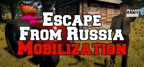 Games like Escape From Russia: Mobilization