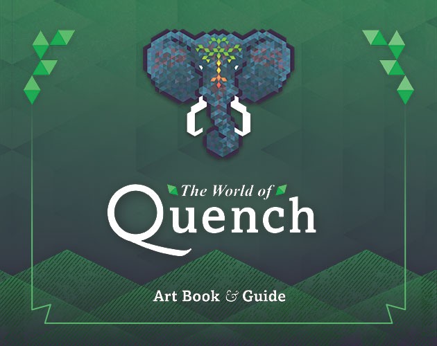 Games like Quench Art Book &  Guide