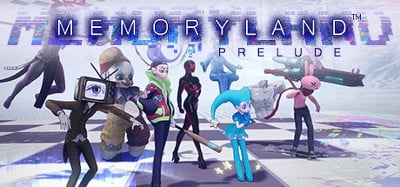 Memoryland Prelude Image