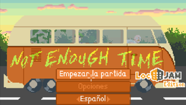 [es_ES] Not Enough Time - LocJAM 6 Image