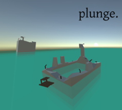 plunge. Image