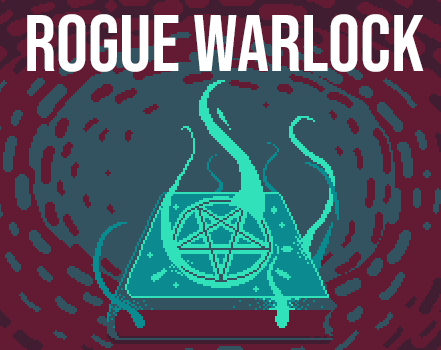 Games like Rogue Warlock