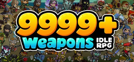 Games like 9999+ Weapons: Idle RPG