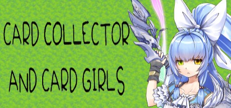 Games like Card Collector And Card Girls