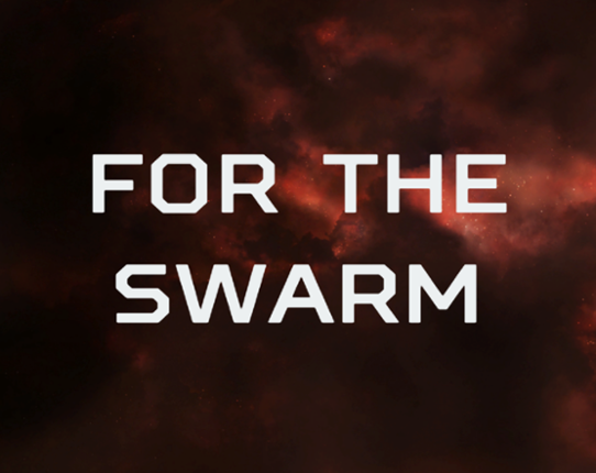 For the Swarm Game Cover