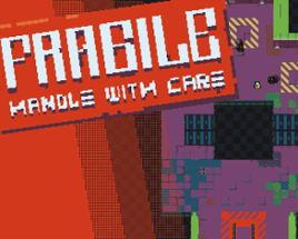 FRAGILE: handle with care Image