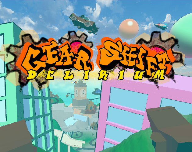 Games like Gear Shift Delirium