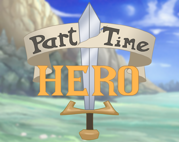 Games like Part Time Hero