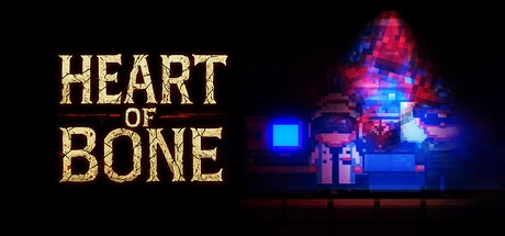 Games like Heart of Bone