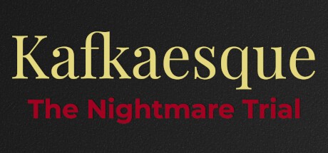Games like Kafkaesque: The Nightmare Trial