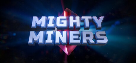 Games like Mighty Miners