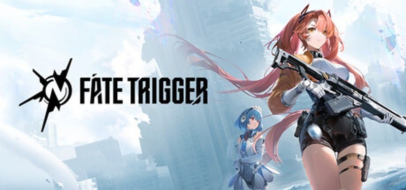 Fate Trigger Image