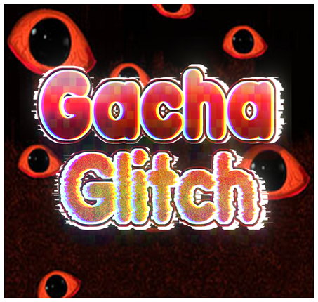 Gacha Glitch Game Cover