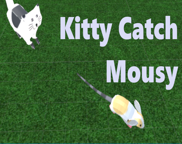 Games like Kitty Catch Mousy