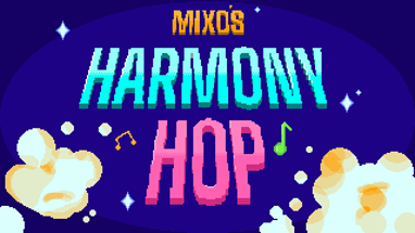 Mixo's Harmony Hop Image