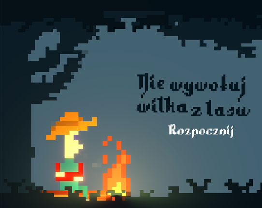 Nie wywołuj wilka z lasu! Image