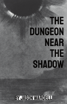 The Dungeon Near the Shadow Image