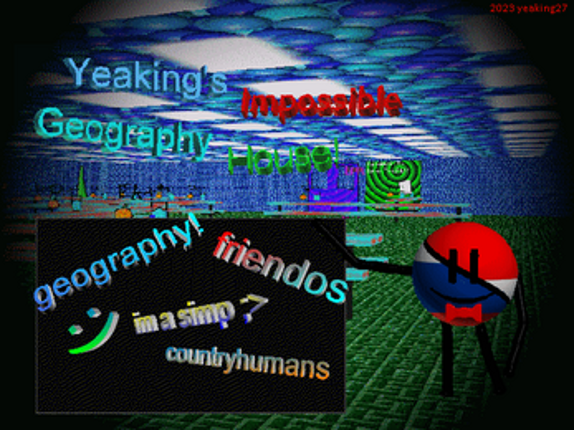 Yeaking27's Impossible Geography House! Image