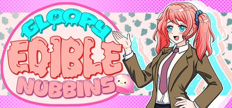 Games like Gloopy Edible Nubbins